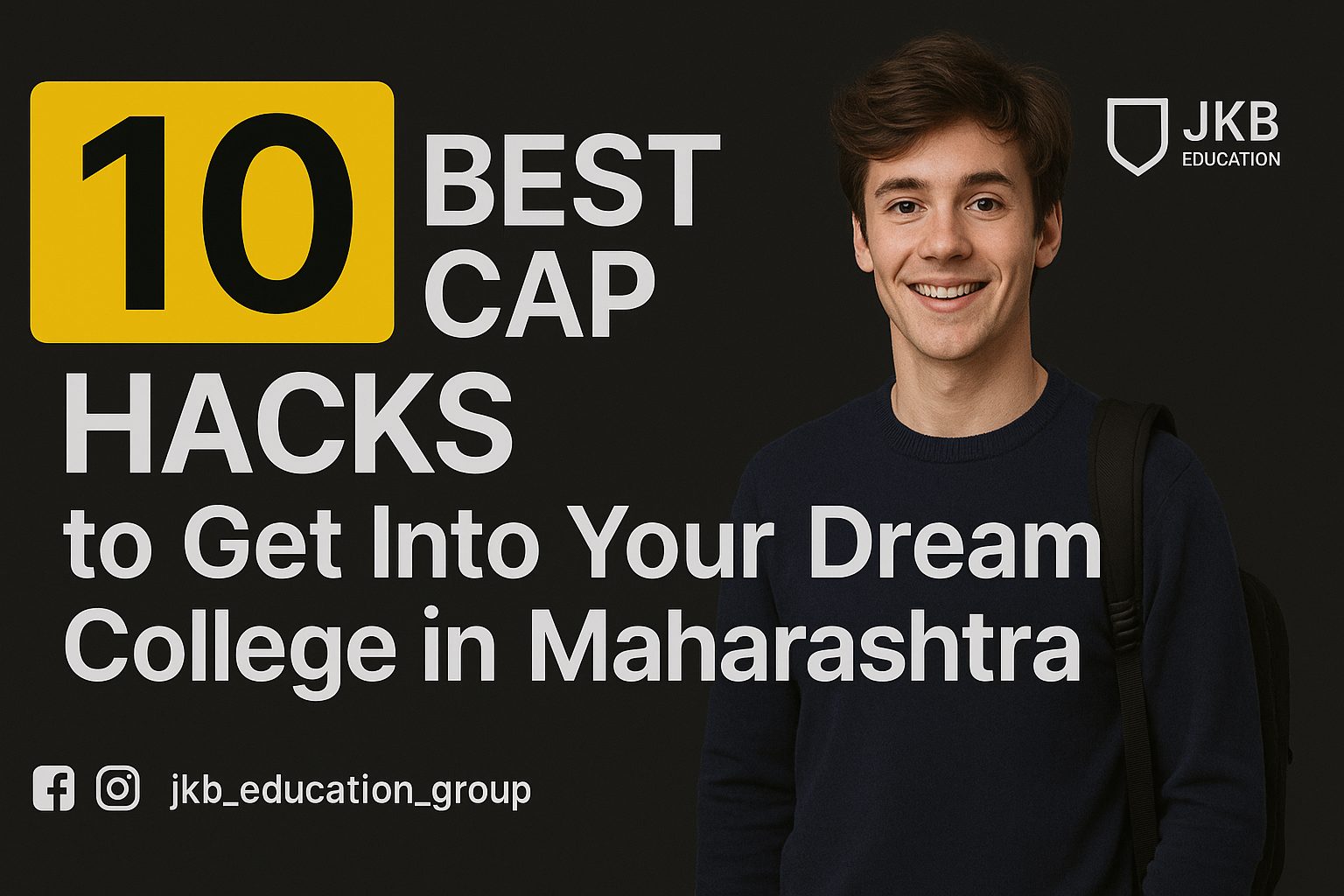 10 Best CAP Hacks to Get Into Your Dream College in Maharashtra