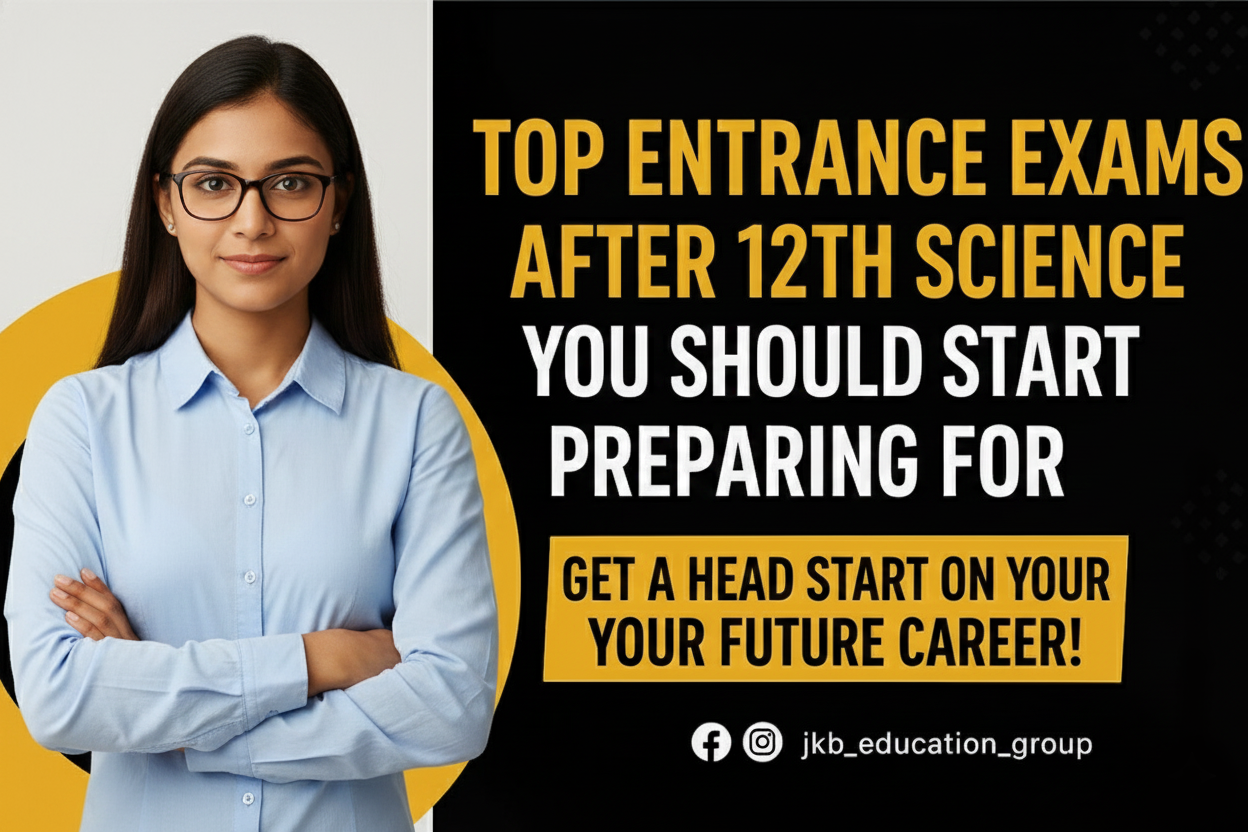 Top Entrance Exams After 12th Science You Should Start Preparing for