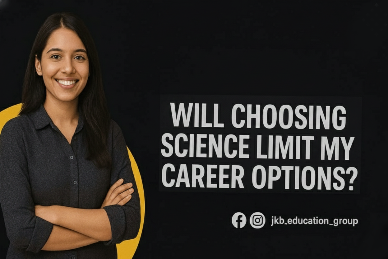 Will Choosing Science Limit My Career Options?